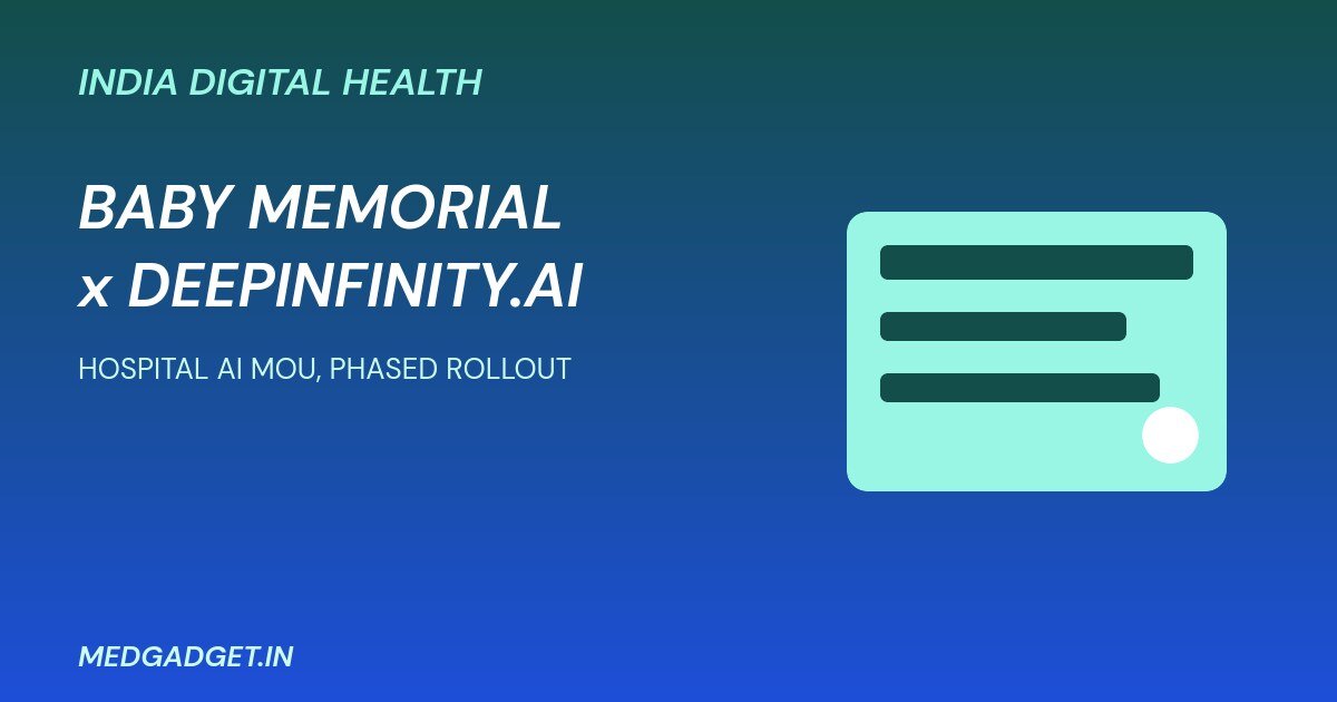 Baby Memorial Hospital DeepInfinity AI partnership graphic about hospital AI workflows