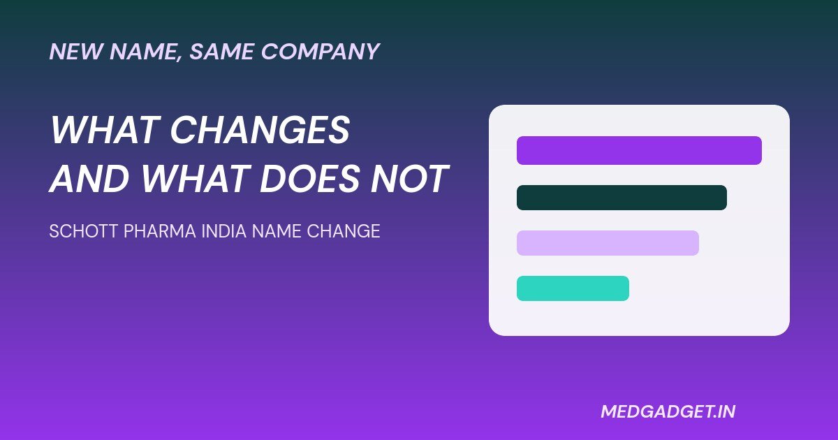 SCHOTT Pharma India name change graphic showing what changes and what stays